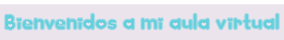 Bienvenidos a mi aula virtual
